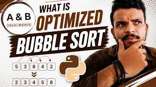 Bubble sort Optimized bubble sort DSA Python A B Tech World