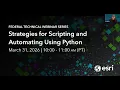 Strategies for Scripting and Automating Using Python in ArcGIS