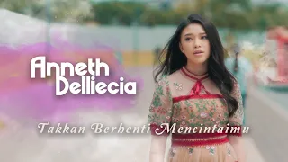 anneth takkan berhenti mencintaimu official music video 