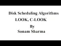 Disk Scheduling Algorithms Part 2 LOOK C-LOOK