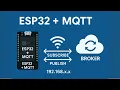 ESP32 MQTT in Action - How to Subscribe Publish with ESP-IDF