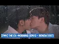 Download Lagu 【FMV】(BL) The Ex-Morning 舊愛復燃 EP1 (Krist ✘ Singto) + OST Renew by Krist