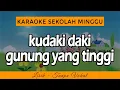 Download Lagu KUDAKI DAKI GUNUNG YANG TINGGI - Karaoke Sekolah Minggu