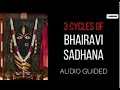 Lagu 3 cycles of Bhairavi Sadhana | Audio Guided | Sadhguru | Linga Bhairavi