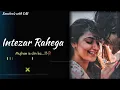 Download Lagu Intezar rahega💔 mujhe us din ka jis din...!!🥀 #viralvideo #sad #love #sadsongstatus #status #shayari