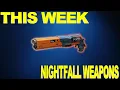 THIS WEEK Nightfall Weapons PERFECT God Roll - Destiny 2