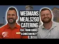 Inside Wegmans Catering Strategy Frank Guidice - Digital Restaurant Director Wegmans