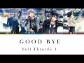Download Lagu GOODBYE／Full Throttle4 （Vo：斉藤壮馬・内田雄馬）【JPN/中字/ROM/ENG】