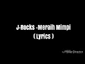 Download Lagu J-ROCKS -MERAIH MIMPI (Lyrics)