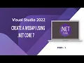 Create a basic WebAPI for CRUD operations using NetCore 7 - Part 1