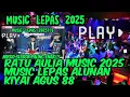 Download Lagu RATU AULIA MUSIC 2025🔥EDISI SUKADANA DARAT MUSIC LEPAS KIYAI AGUS 88 SLEBOR #ratuaudio #ratuaulia 