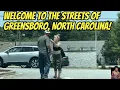 Unfiltered Streets of Greensboro North Carolina You Won t Believe This