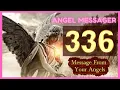 Angel Number 336 Meaning Why You Keep Seeing Angel Number 336