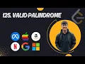 P25 125 Valid Palindrome Leetcode Top Interview 150 C Two Pointer