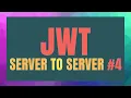 JWT server to server communication JSON Web Tokens
