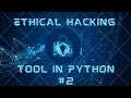 Making ethical hacking tool in python part 2 Ethical hacking python daily coding challenge