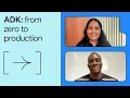 Prototype to Production with ADK