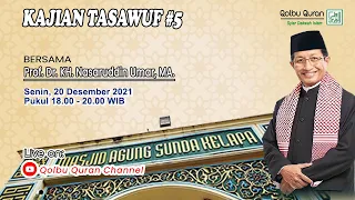 Download Kajian Tasawuf #5- Prof. Dr. KH. Nasaruddin Umar, MA MP3