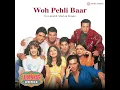 Woh Pehli Baar (Jhankar Remix)