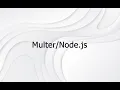 Uploading Files in Node js with Multer Complete Guide