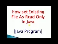 how to make a file read only using java Program Demo