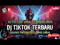 Lagu DJ CAMPURAN VIRAL TIKTOK TERBARU 2025🎵 || DJ SLOW FULL BASS 2025