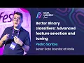 Better Binary classifiers Advanced feature selection and tuning by Pedro Santos