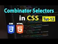 Combinator Selectors in CSS I HTML5 CSS3 Tutorial 12 in Urdu-Hindi I Code Mentor