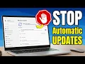 How to STOP Automatic UPDATES in Windows 11 2025 Quick Disable