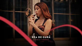 Descarcă Nicole Cherry - Rea de gura MP3 gratuit - Muzica123