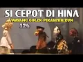 Download Lagu Si Cepot Di Hina || Kompilasi Wayang Golek Alm KH Asep Sunandar Sunarya Bagian 124