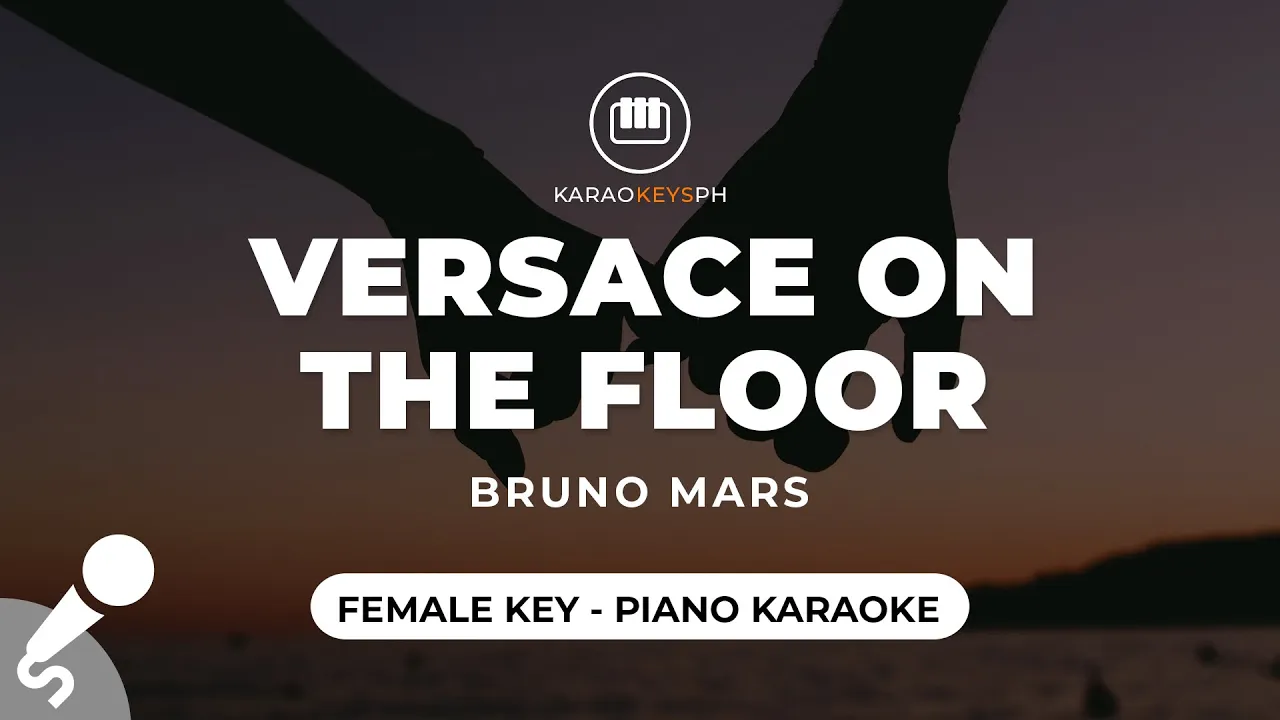 Versace On The Floor - Bruno Mars (Female Key - Piano Karaoke)