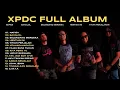 Lagu XPDC FULL ALBUM TERBAIK - NAFISA , BAHALOL , SELENDANG MERDEKA , HENTIAN INI - ROCK KAPAK 90AN