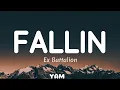 Download Lagu Fallin - Ex Battalion (Lyrics) #lyrics #exbatallion 