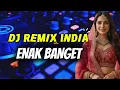Download Lagu DJ REMIX INDIA ENAK BANGET