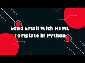 Python for Beginners Send Email With HTML Template in Python