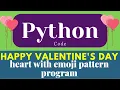happy valentine s day Python Pattern Program hear with couple emoji