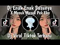 Download Lagu Dj Enak Enak Susunya X Masuk Masuk Pak Eko Sound 𝙃𝙞𝙧𝙤𝙒𝙖𝙣𝙜𝙮𝙮'[𝙎𝙯] Tiktok Viral Terbaru