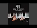 Reset | Piano Cover