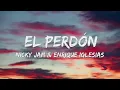 El Perdon - Nicky Jam x Enrique Iglesias (Letra/Lyrics) 🎵