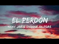 Download Lagu El Perdon - Nicky Jam x Enrique Iglesias (Letra/Lyrics) 🎵