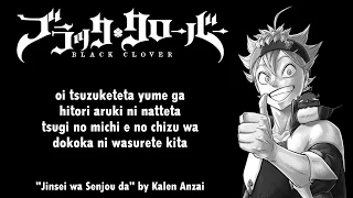 black clover ending 9 full jinsei wa senjou da by kalen anzai lyrics