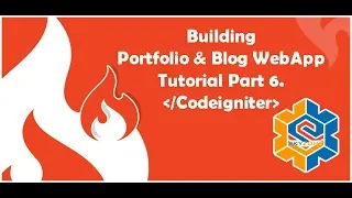 Build A Codeigniter PHP Website Portfolio Blog - Part 6