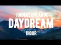 Johnny Orlando - Daydream (1hour)