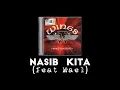 Download Lagu WINGS - Nasib Kita (feat. Mael) (Original HQ) Lirik