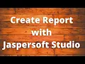Create Report with Jaspersoft Studio