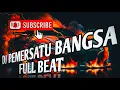 Download Lagu DJ PEMERSATU BANGSA FULL BEAT@jemberpresisi