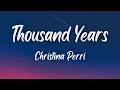Lagu Christina Perri - A Thousand Years (Lyrics)