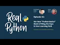 Our Python Basics Book Filling the Gaps in Your Learning Path Real Python Podcast