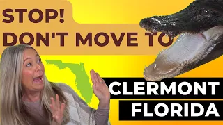 STOP Don t Move to Clermont Florida - Unless You Can Handle These 5 Things